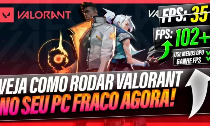 VALORANT – PC Fraco Configuração Personalizada