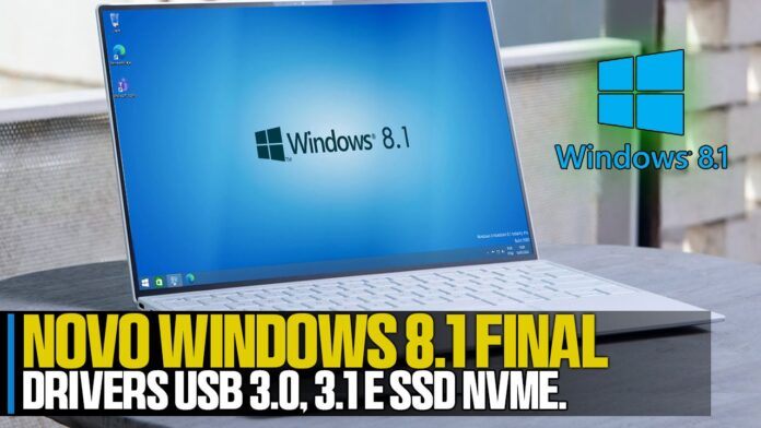 Novo Windows 8.1 Atualizado! Versão Final com Drivers USB 3.0, 3.1 e NVMe, DirectX Atualizado