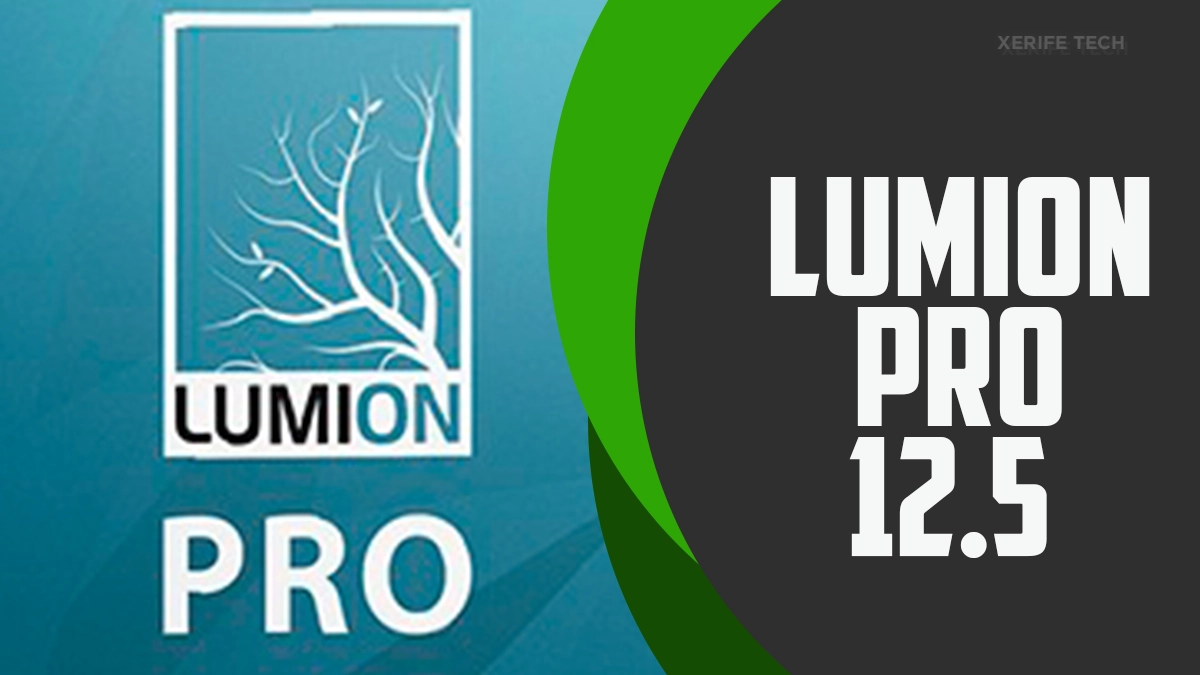 Lumion Pro 12.5 » Xerife Tech